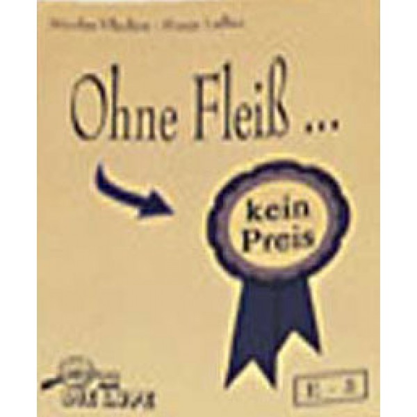 Ohne Fleiß kein Preis Ohne Fleiß kein Preis