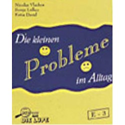 Die kleinen Probleme im Alltag